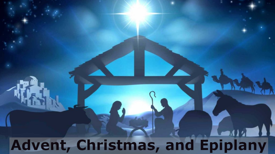 -Advent, Christmas, and Epiphany Worship Services